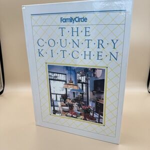 The Country Kitchen Family Circle Hardback Book 1990 Vintage 0933585187